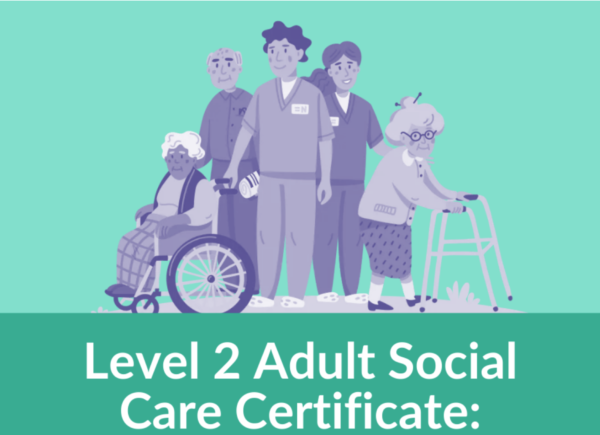 Level 2 Adult Social Care Certificate